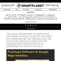 Police forecast crimes using earthquake prediction models