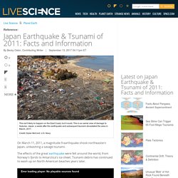 Japan Earthquake & Tsunami of 2011: Facts and Information