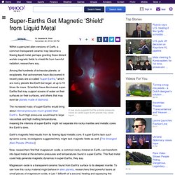 Super-Earths Get Magnetic 'Shield' from Liquid Metal