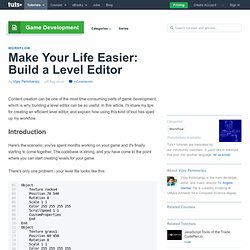 Make Your Life Easier: Build a Level Editor