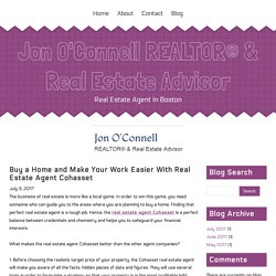 Buy a Home and Make Your Work Easier With Real Estate Agent Cohasset