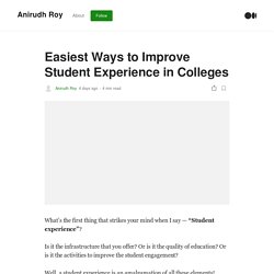 Easiest Ways to Improve Student Experience in Colleges