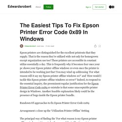 The Easiest Tips To Fix Epson Printer Error Code 0x89 In Windows