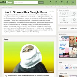How to Shave with a Straight Razor: 19 Steps