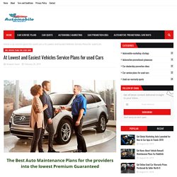 At Lowest and Easiest Vehicles Service Plans for used Cars