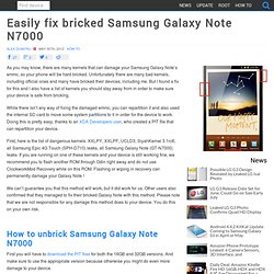 Easily fix bricked Samsung Galaxy Note N7000