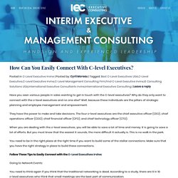 How Can You Easily Connect With C-level Executives? - IEC