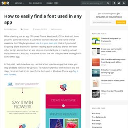 How to easily find a font used in any app - Super Dev Resources