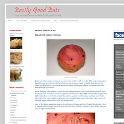 Easily Good Eats: Beetroot Cake Recipe