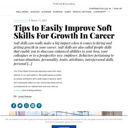Tips to Easily Improve Soft Skills For Growth In Career