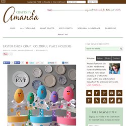 Easter Chick Craft: Colorful Place Holders