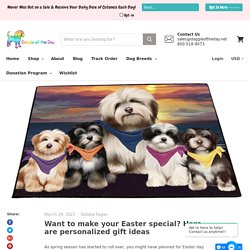 Want to make your Easter special? Here are personalized gift ideas