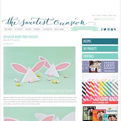 DIY Paper Easter Bunny Treats — The Sweetest Occasion