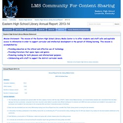 2013-14 - Eastern High School Library Annual Report - LibGuides at Jefferson County Public Schools (KY) (Fran Kyrtatas)