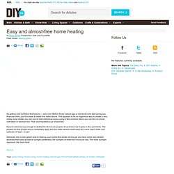 Easy and almost-free home heating