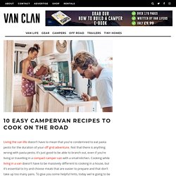 10 Easy Campervan Recipes To Cook On The Road