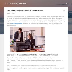 Easy Way To Complete The IJ Scan Utility Download