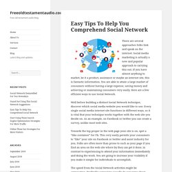 Easy Tips To Help You Comprehend Social Network – Freeoldtestamentaudio.com