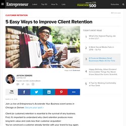 5 Easy Ways to Improve Client Retention