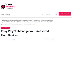 Easy Way To Manage Your Activated Hulu Devices