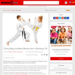7 Easy Ways to Make Martial Arts in Brooklyn 112 Article
