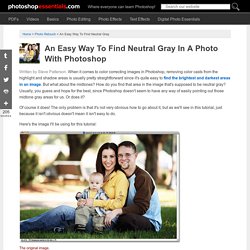 An Easy Way To Find Neutral Gray In A Photo With Photoshop