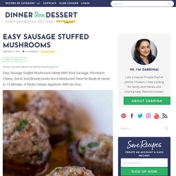Easy Sausage Stuffed Mushrooms