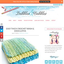 Easy Thick Crochet Wash & Dishcloths