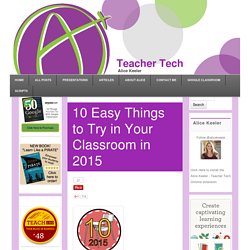10 Easy Things to Try in Your Classroom in 2015