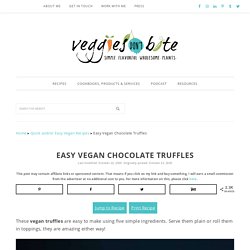 Easy Vegan Chocolate Truffles