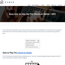 Easy way to play the Fm Chord on Guitar