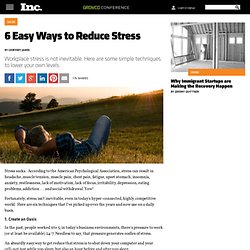 6 Easy Ways to Reduce Stress