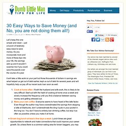30 Easy Ways to Save Money (and No, you are not doing them all!)