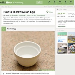 4 Easy Ways to Microwave an Egg