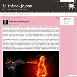 Easy wiccan love spells - faithbookjr.com