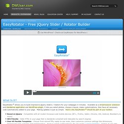 EasyRotator - Free jQuery Slider / Rotator Builder - Power, ease, flexibility - DWUser.com
