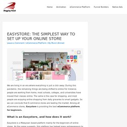 EASYSTORE: THE SIMPLEST WAY TO SET UP YOUR ONLINE STORE