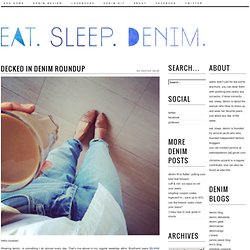 eat, sleep, denim blog