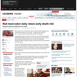 Red meat eaten daily raises early death risk - Health