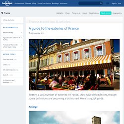 A guide to the eateries of France - travel tips and articles