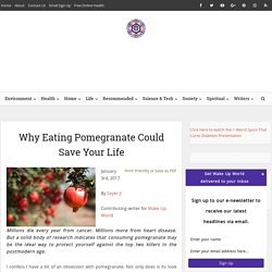 Why Eating Pomegranate Could Save Your Life
