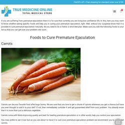 Can Eating Specific Foods Cure Ejaculation