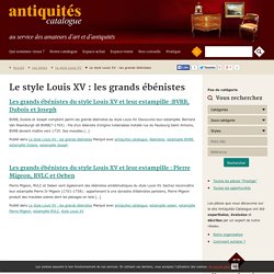 Le style Louis XV : les grands ébénistes Archives - Antiquités Catalogue