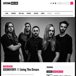 EBONIVORY // Living The Dream