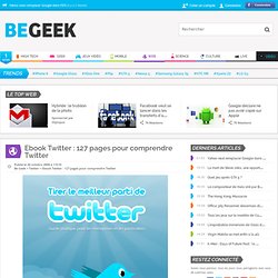Ebook Twitter : 127 pages pour comprendre Twitter