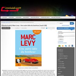 [Ebooks Audio] Marc Levy - Une autre idée du bonheur [mp3.128]