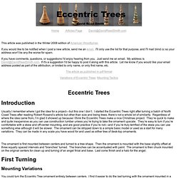Eccentric Trees