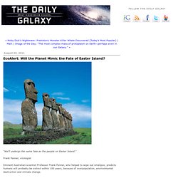 EcoAlert: Will the Planet Mimic the Fate of Easter Island?