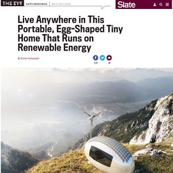 Ecocapsules by Nice Architects are portable egg-shaped microdwellings that run on wind, sun, and rainwater.