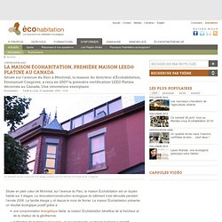 La maison Écohabitation, première maison LEED® Platine au Canada